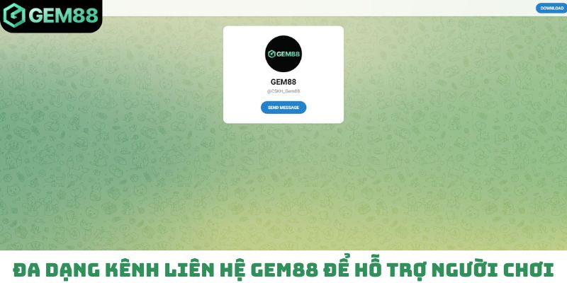 Đa dạng kênh liên hệ Gem88 để hỗ trợ người chơi