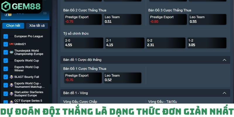 Dự đoán đội thắng là dạng thức đơn giản nhất