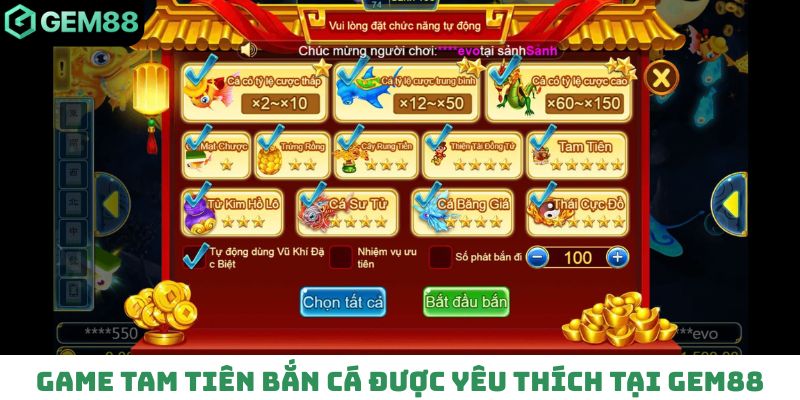 Game Tam Tiên bắn cá được yêu thích tại Gem88