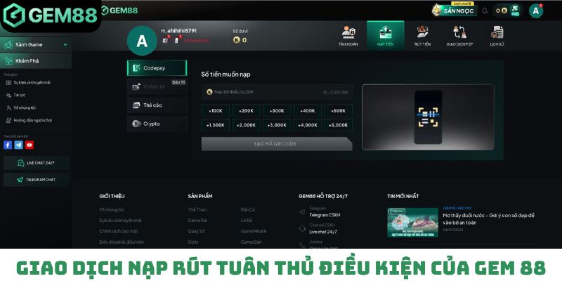 Giao dịch nạp rút tuân thủ điều kiện của Gem 88