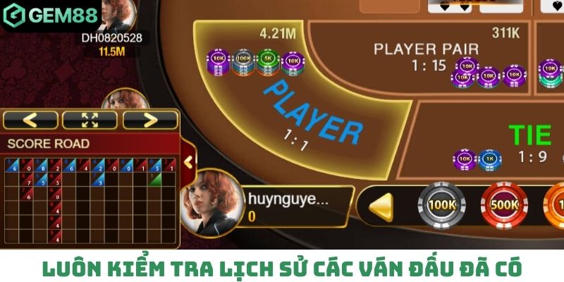 Luôn kiểm tra lịch sử các ván đấu đã có