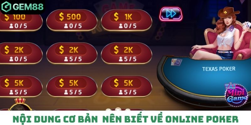 Nội dung cơ bản nên biết về online Poker