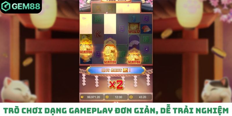 Trò chơi có dạng gameplay đơn giản, dễ trải nghiệm