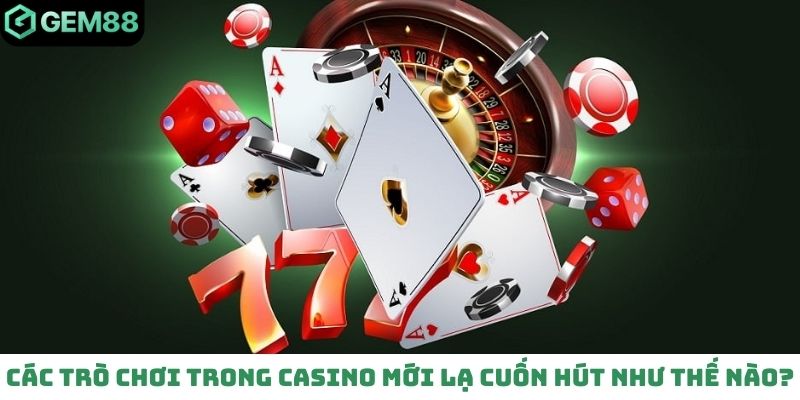 Các trò chơi trong casino