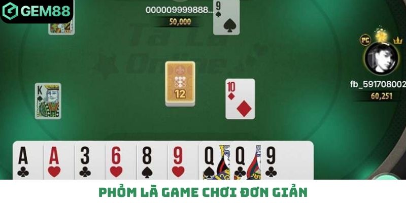 Phỏm là game chơi đơn giản