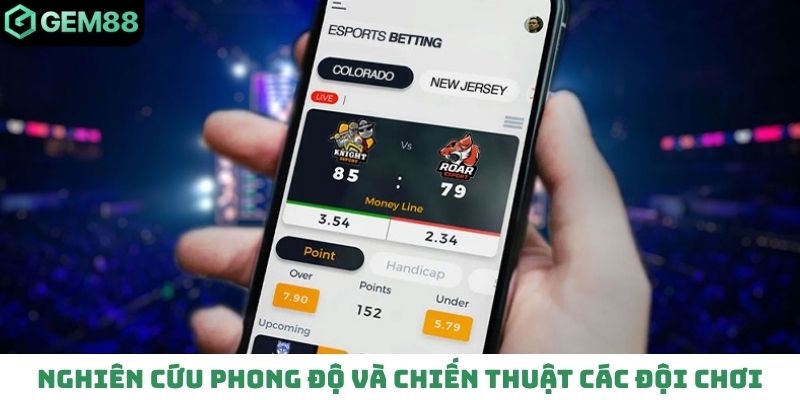 Nghiên cứu phong độ và chiến thuật các đội chơi