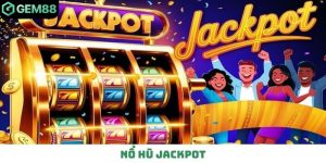 Nổ hũ Jackpot
